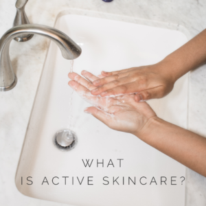 What is active skincare?